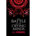 The Battle of the Crying Minds