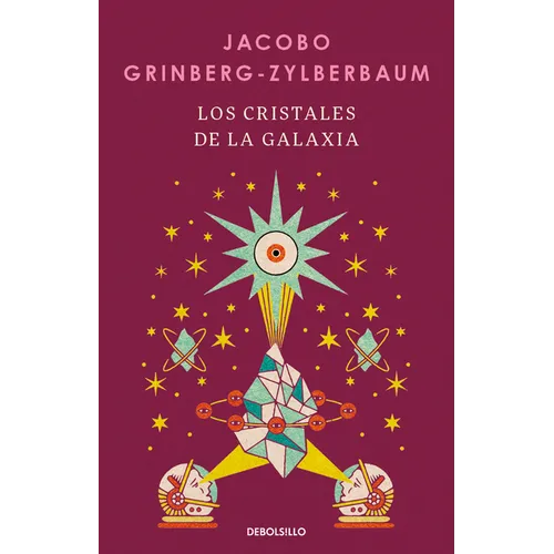 Los Cristales de la Galaxia / The Crystals of the Galaxy