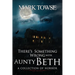 There's Something Wrong with Aunty Beth