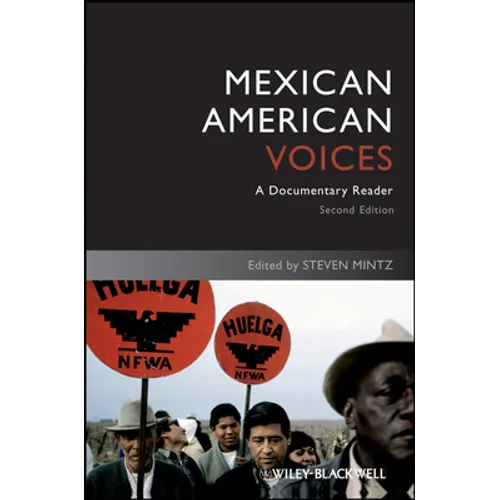 Mexican American Voices: A Documentary Reader