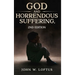 God and Horrendous Suffering, 2nd Ed.