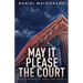 May It Please The Court