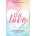 Self Love Workbook For Women: How to improve self-esteem, live well, master your emotions, overcome anxiety and live healthy