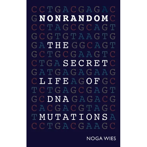 Nonrandom: The Secret Life of DNA Mutations
