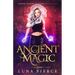 Ancient Magic: Harper Shadow Academy (Book Four)