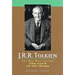 J.R.R. Tolkien: The Man Who Created the Lord of the Rings