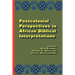 Postcolonial Perspectives in African Biblical Interpretations