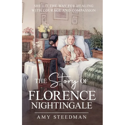 The Story of Florence Nightingale