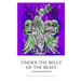 Under The Belly of the Beast: Chapbook