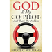 God Is My Co-Pilot; And That's The Problem