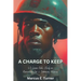 A Charge to Keep: 40-Lesson Bible Study on Renouncing Sin & Embracing Holiness