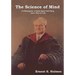 The Science of Mind: A Philosophy, a Faith-Based Self Help, and a Way of Life