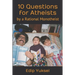 10 Questions for Atheists: by a Rational Monotheist