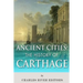 Ancient Cities: The History of Carthage
