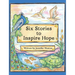 Six Stories to Inspire Hope
