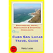 Cabo San Lucas Travel Guide: Sightseeing, Hotel, Restaurant & Shopping Highlights