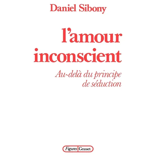 L'amour inconscient