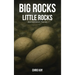 Big Rocks Little Rocks: A Collection Of Contemporary Poetry