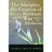 The Almighty, His Creation of Mankind, and His War against the Eloheem