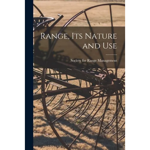 Range, Its Nature and Use