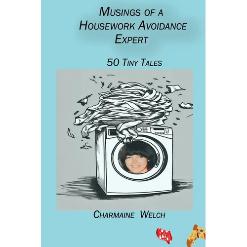 Musings of a Housework Avoidance Expert: 50 Tiny Tales