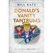 Donald's Vanity Tantrums