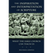 The Inspiration and Interpretation of Scripture: What the Early Church Can Teach Us