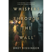 Whispers Through the Wall