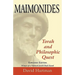 Maimonides: Torah and Philosophic Quest