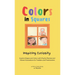 Colors in Squares - Inspiring Curiosity: Explore Shapes and Colors with Playful Rhymes and Vibrant Illustrations for Toddlers and Preschoolers