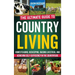 Country Living: The Ultimate Guide to Homesteading, Beekeeping, Raising Livestock, and Achieving Self-Sufficiency in the Countryside