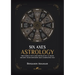 Six Axes Astrology: The zodiac in 6 axes instead of 12 signs or how your opposite sign completes you