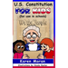 U.S. Constitution for Kids (for use in schools)