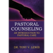 Pastoral Counseling: An Introduction To Pastoral Care