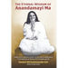 The Eternal Wisdom of Anandamayi Ma: Guidance for Spiritual Seekers on the Path to Realization-A Commentary on Words of Sri Anandamayi Ma