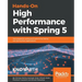Hands-On High Performance with Spring