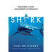 Shark: The World's Most Misunderstood Predator