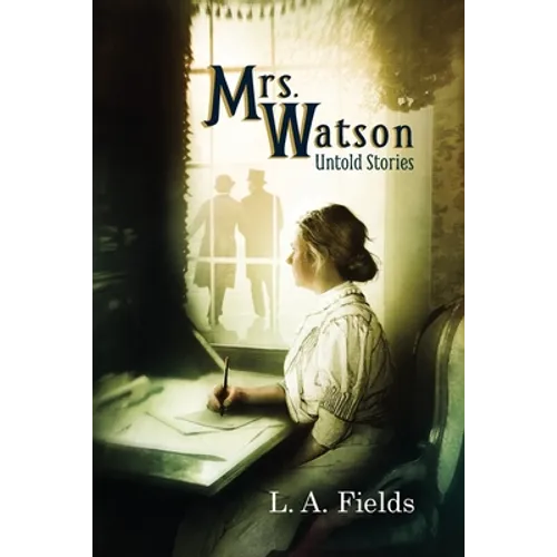 Mrs. Watson: Untold Stories