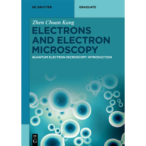 Electrons and Electron Microscopy: Quantum Electron Microscopy Introduction
