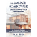 The Awakened Homeowner