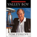 Valley Boy: The Education of Tom Perkins