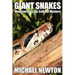 Giant Snakes - Unwravelling the Coils of Mystery