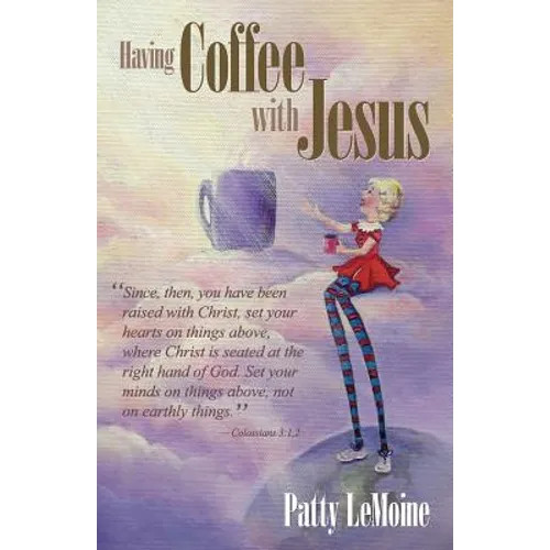 Having Coffee With Jesus