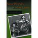 New Worlds, New Lives: Globalization and People of Japanese Descent in the Americas Andfrom Latin America in Japen