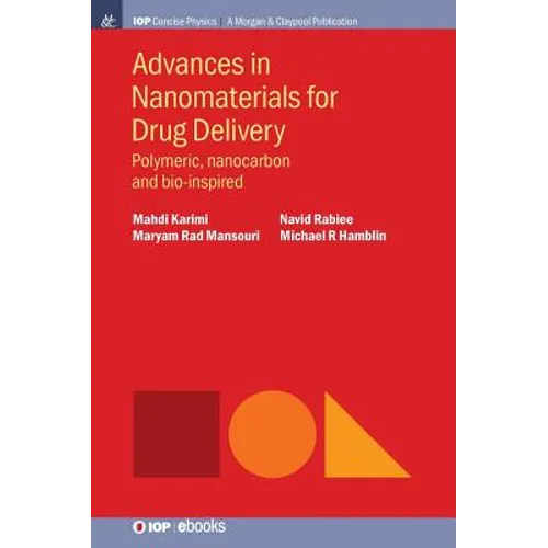 Advances in Nanomaterials for Drug Delivery: Polymeric, Nanocarbon, and Bio-inspired