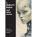 I, Robert's Robot and Other Stories