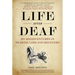 Life After Deaf: My Misadventures in Hearing Loss and Recovery