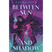 Between Sun and Shadow