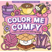 Color Me Comfy Adult Coloring Book (31 One-Sided Designs on Thick Paper)