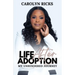 Life After Adoption: My Unhindered Journey